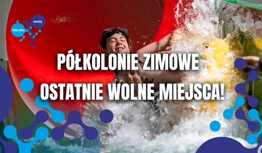 Ostatnie wolne miejsca na półkolonie zimowe!