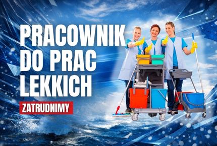 Zatrudnimy - Pracownik do prac lekkich